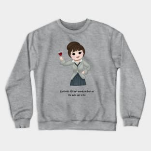 Mary Bonnet Quote Chibi Crewneck Sweatshirt